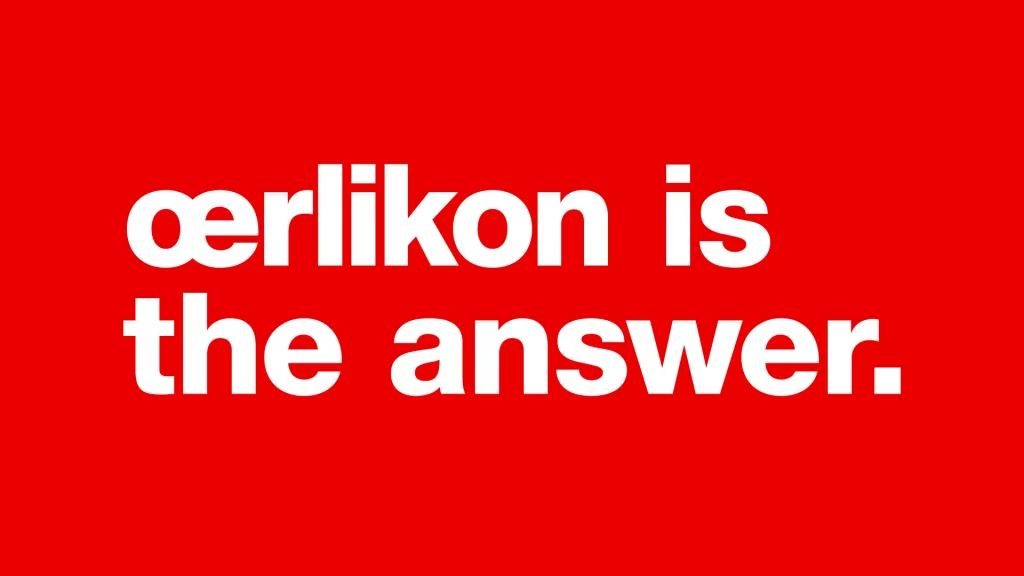 Kampagnenmotiv Oerlikon is the answer, weißer Text auf rotem Grund