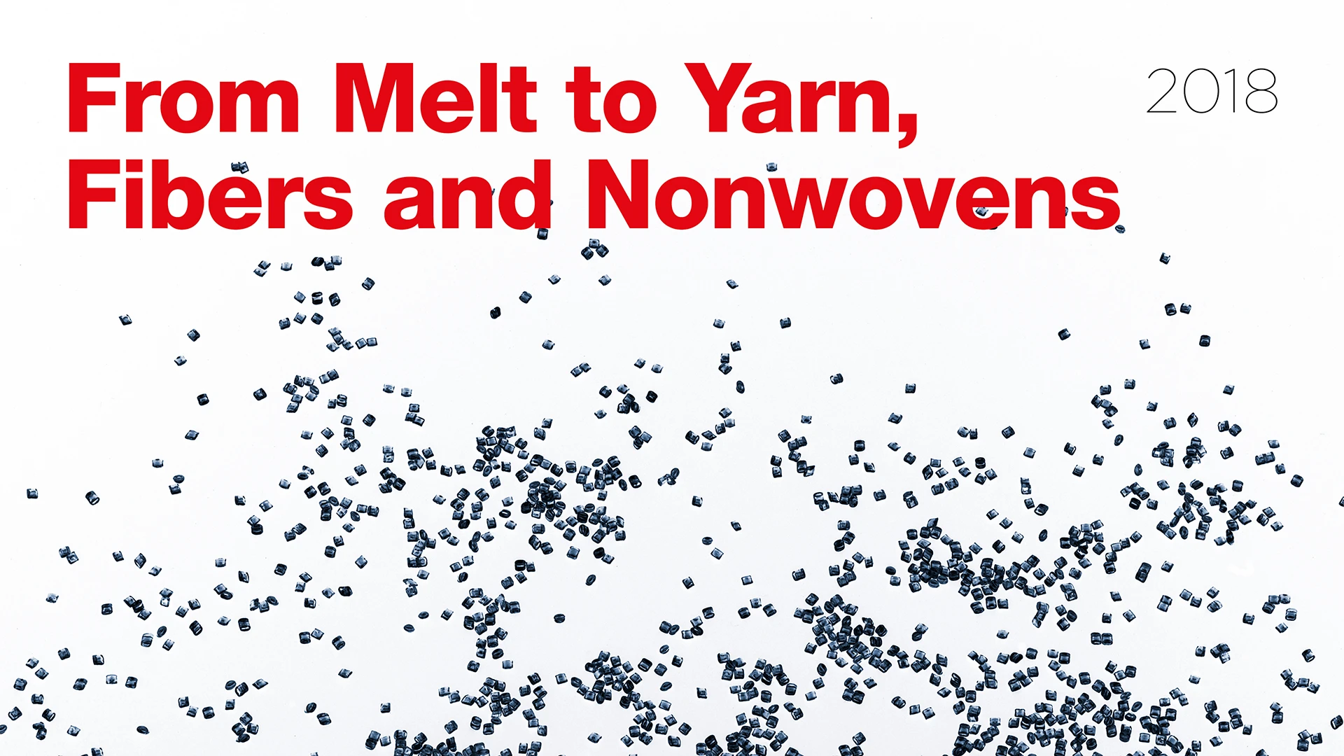 Kampagnenmotiv From Melt to Yarn, Fibers and Nonwovens, roter Text, silbernes Polymer Granulat